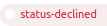 status-declined